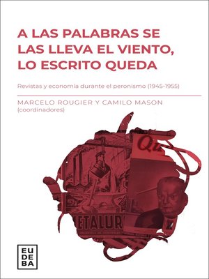 cover image of A las palabras se las lleva el viento, lo escrito queda